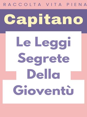 cover image of Le Leggi Segrete Della Gioventù